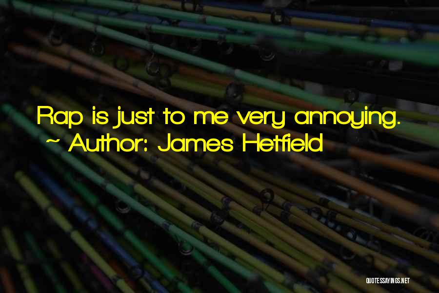 James Hetfield Quotes 1599094