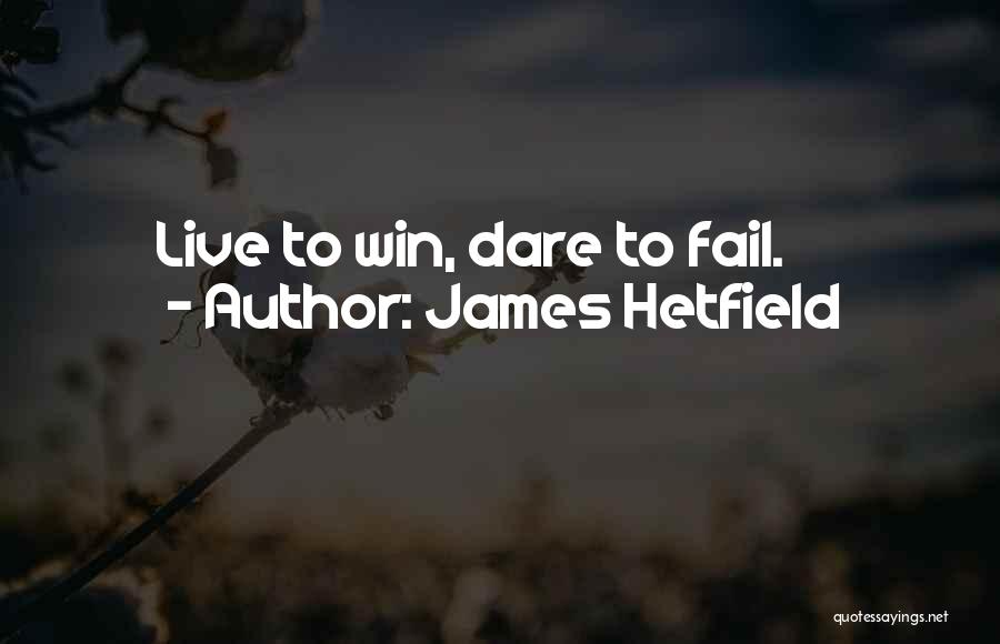 James Hetfield Quotes 1819363