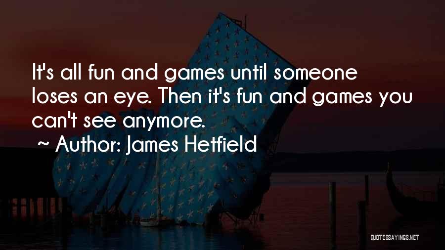 James Hetfield Quotes 191083