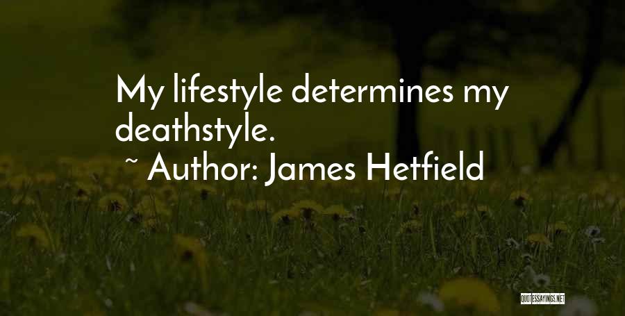James Hetfield Quotes 226455