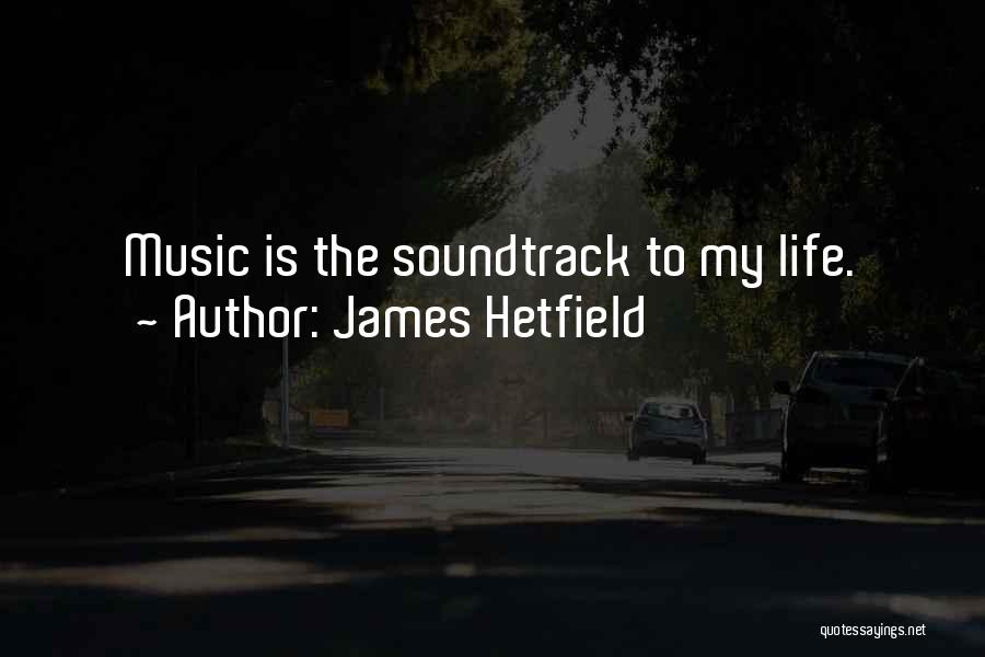 James Hetfield Quotes 850661