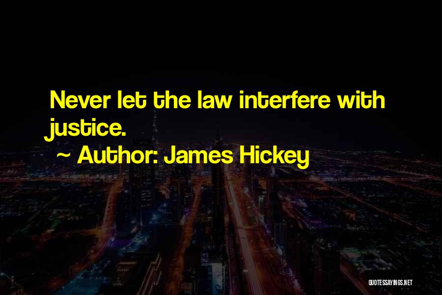James Hickey Quotes 740621