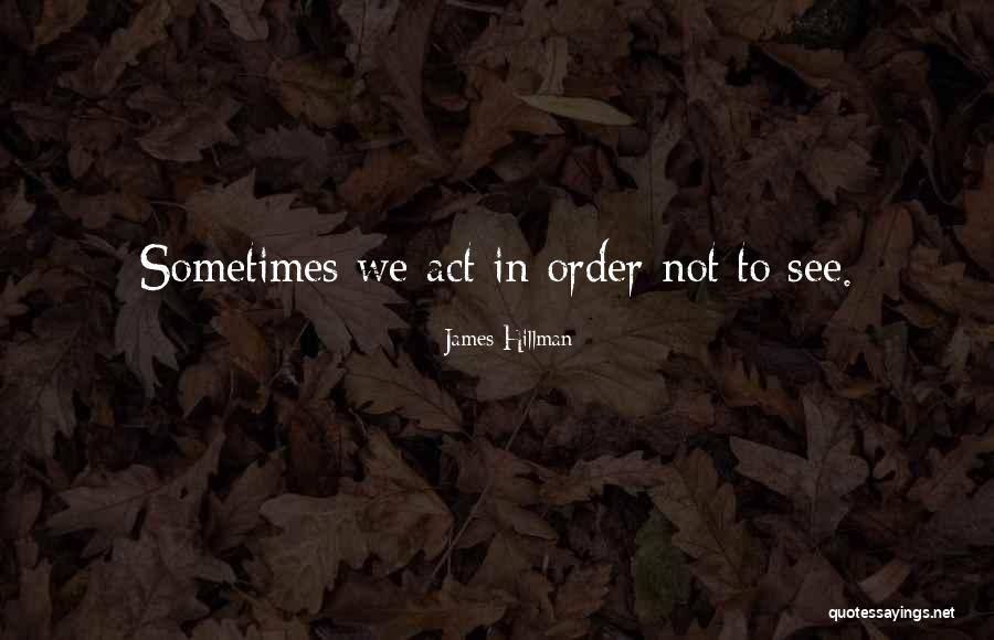 James Hillman Quotes 1040192 James Hillman Quotes 1040192