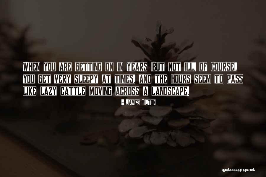 James Hilton Quotes 1372569 James Hilton Quotes 1372569