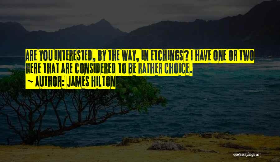 James Hilton Quotes 1687048
