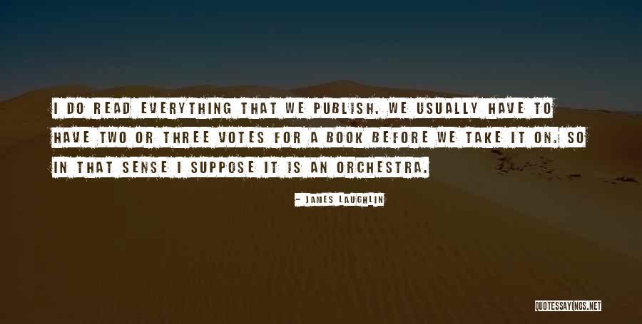 James Holzier Quotes By James Laughlin James Holzier Quotes By James Laughlin