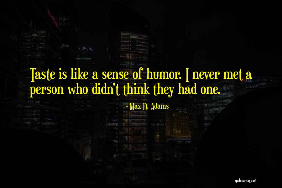 James Holzier Quotes By Max D. Adams James Holzier Quotes By Max D. Adams