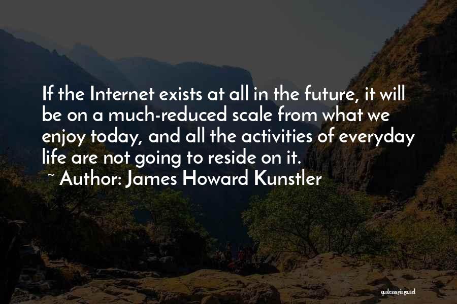 James Howard Kunstler Quotes 105593