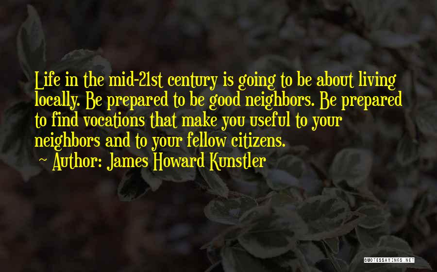 James Howard Kunstler Quotes 1104346