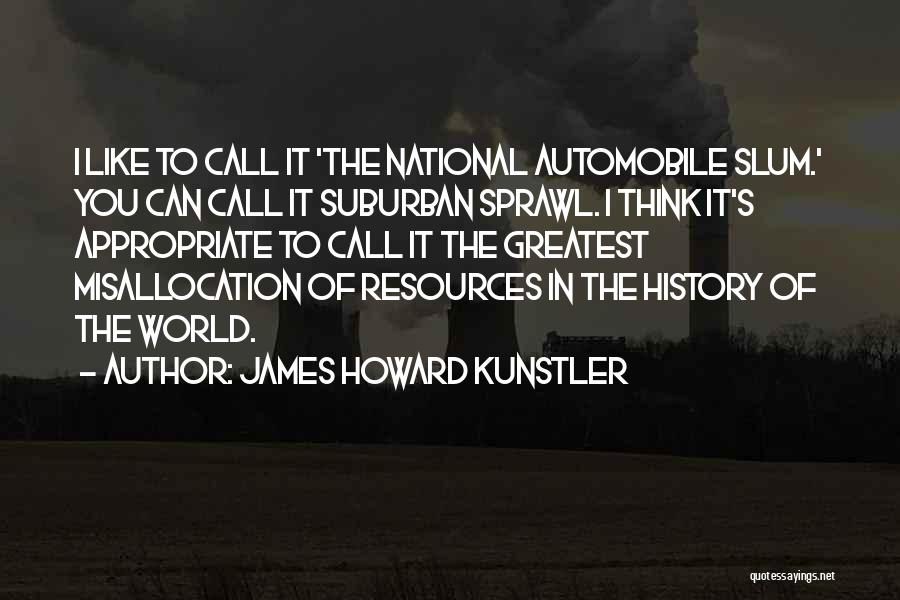 James Howard Kunstler Quotes 1306071