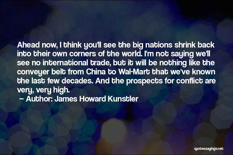 James Howard Kunstler Quotes 1707187