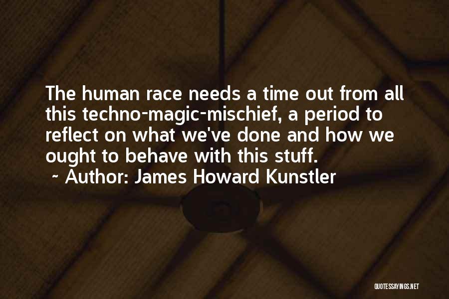 James Howard Kunstler Quotes 174977