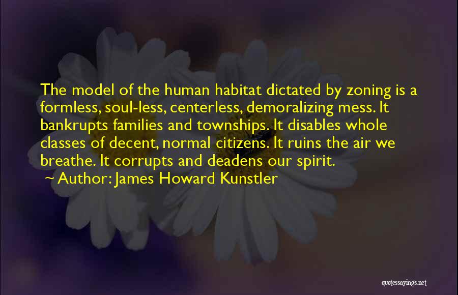 James Howard Kunstler Quotes 1935666