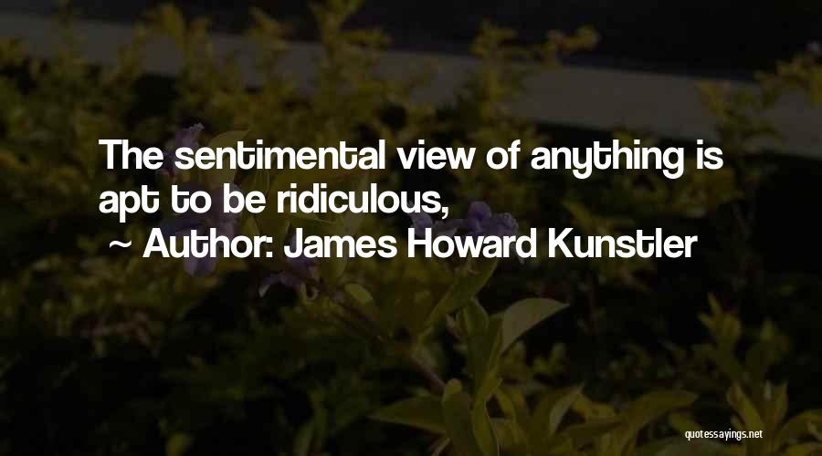 James Howard Kunstler Quotes 305811