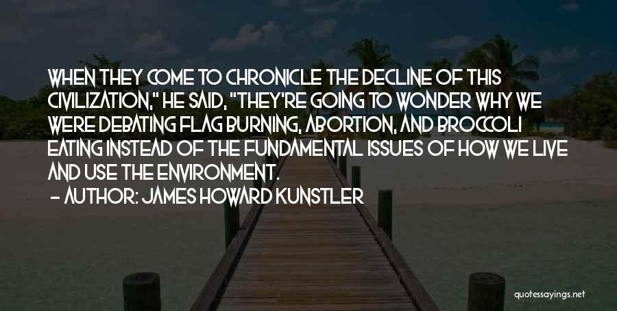 James Howard Kunstler Quotes 405941