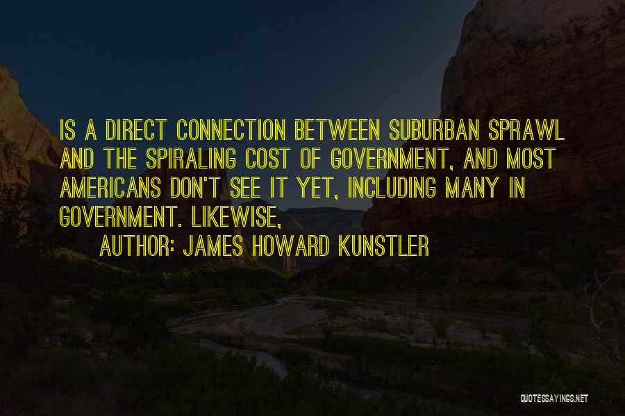 James Howard Kunstler Quotes 759182