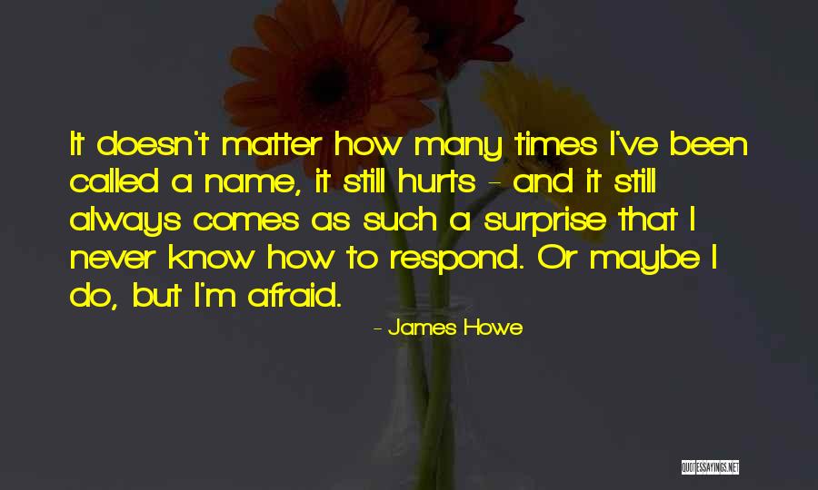 James Howe Quotes 1265741