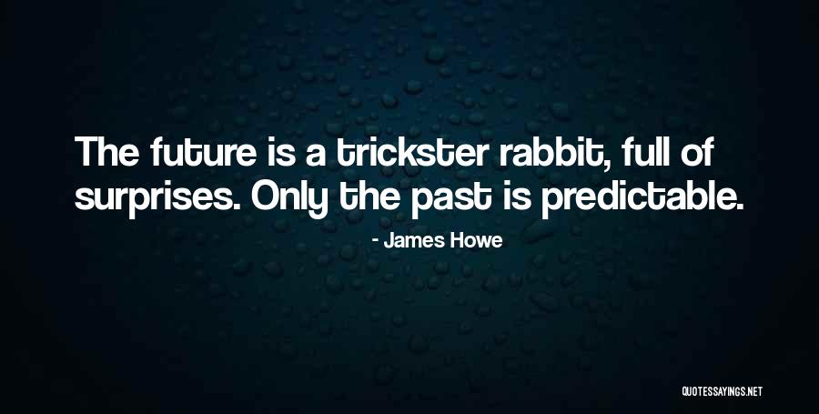 James Howe Quotes 1868300