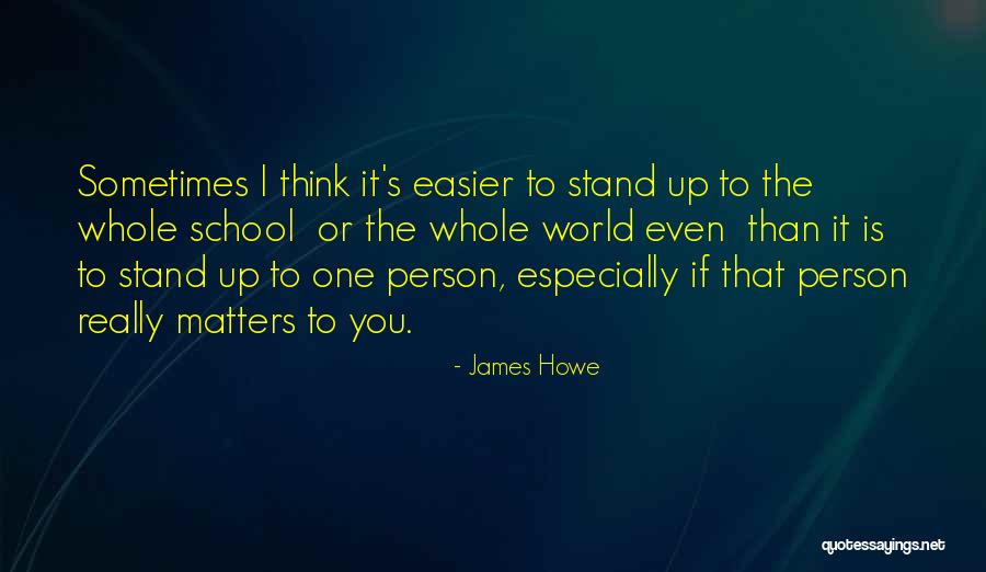 James Howe Quotes 1981023