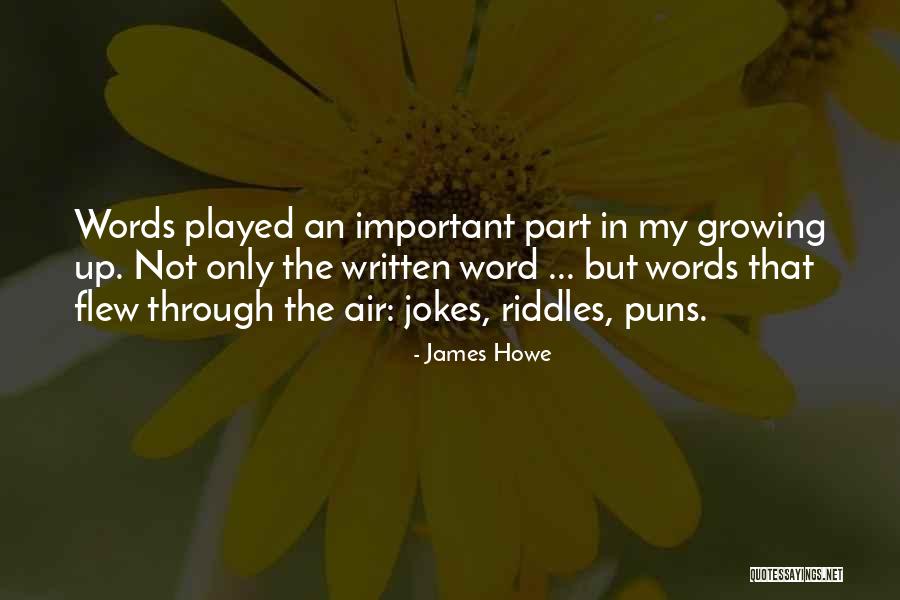 James Howe Quotes 354232 James Howe Quotes 354232