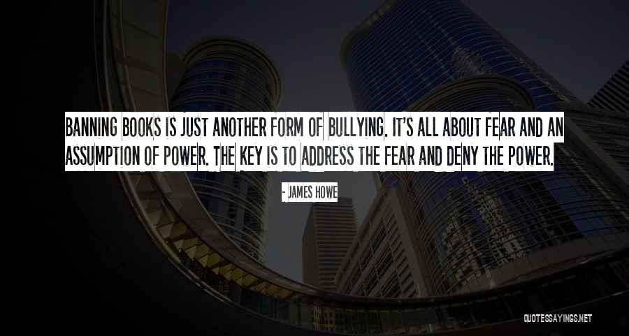 James Howe Quotes 678204 James Howe Quotes 678204