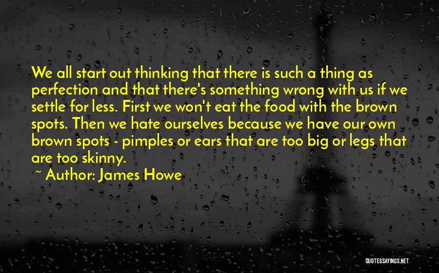 James Howe Quotes 696507