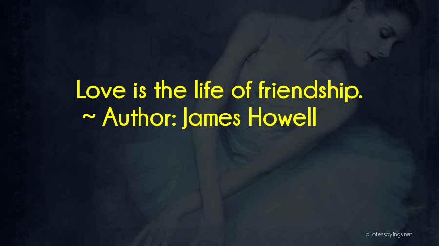 James Howell Quotes 1539924
