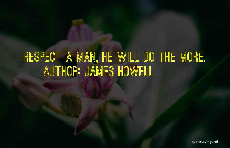 James Howell Quotes 1874306