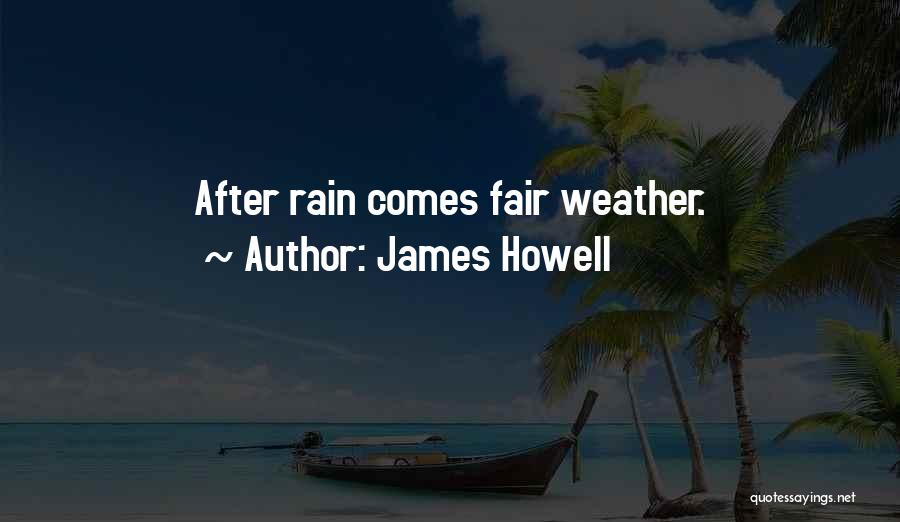 James Howell Quotes 1967757