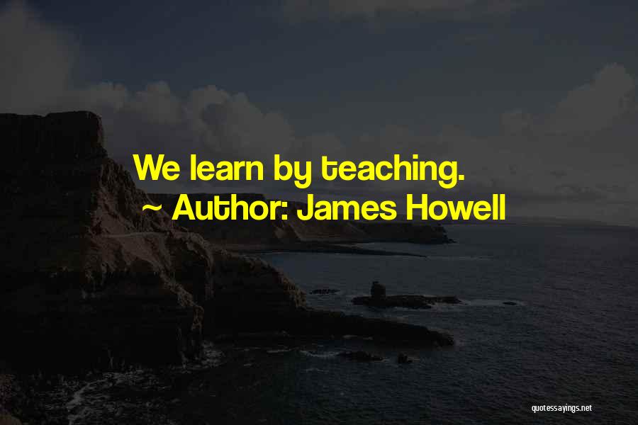 James Howell Quotes 2065856