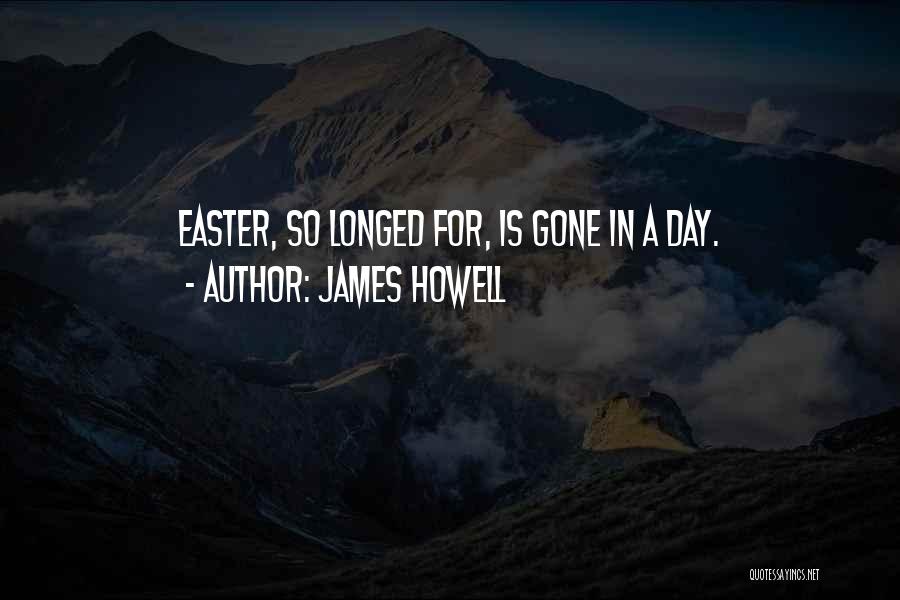James Howell Quotes 306369