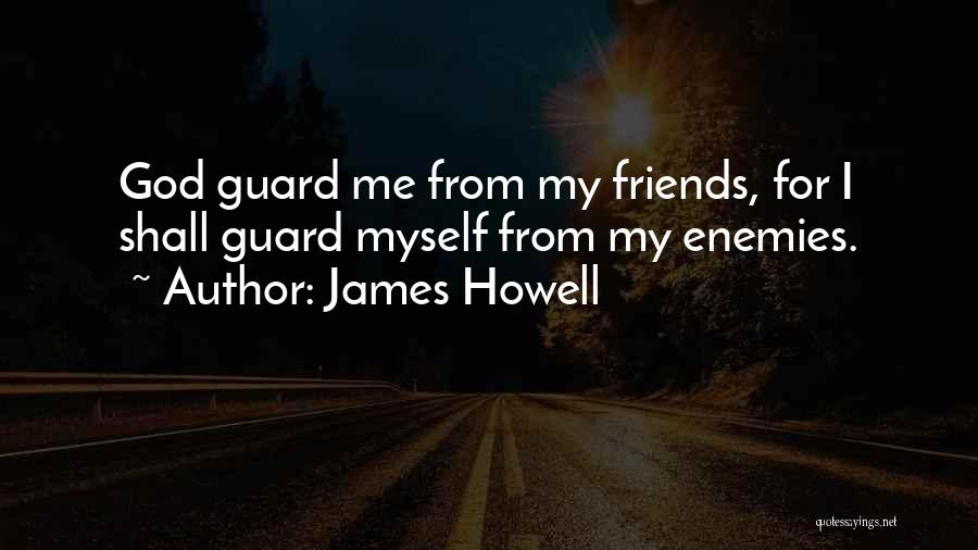 James Howell Quotes 406409