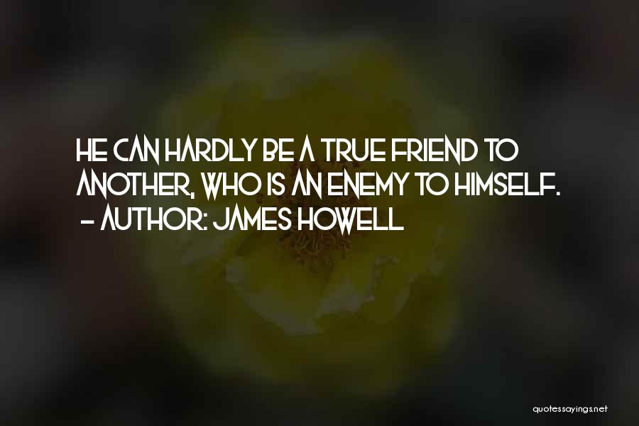 James Howell Quotes 667443