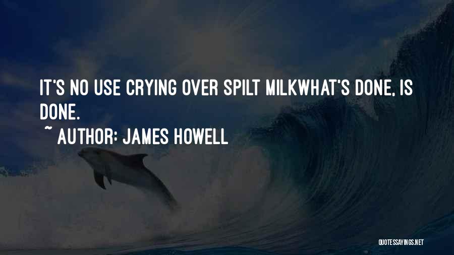 James Howell Quotes 936323