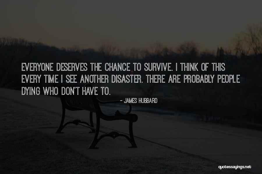 James Hubbard Quotes 293921 James Hubbard Quotes 293921