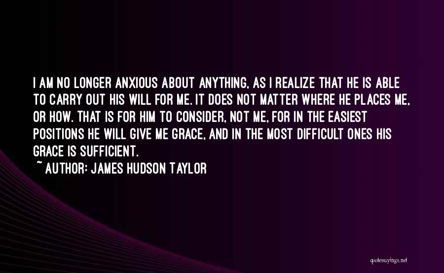 James Hudson Taylor Quotes 1093456