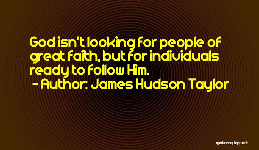 James Hudson Taylor Quotes 290787