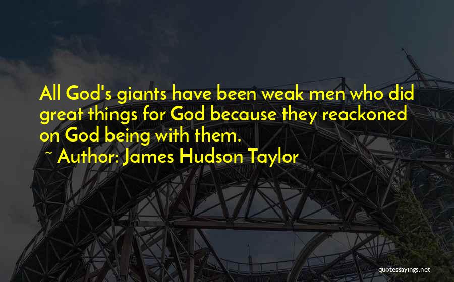James Hudson Taylor Quotes 504631