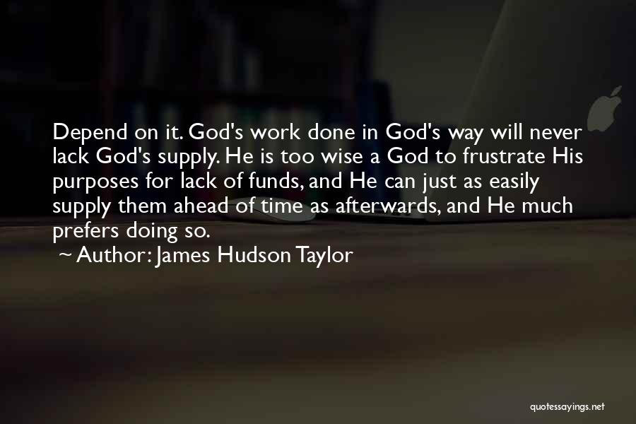 James Hudson Taylor Quotes 529236