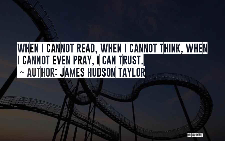 James Hudson Taylor Quotes 987602