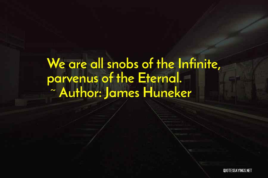 James Huneker Quotes 1764388