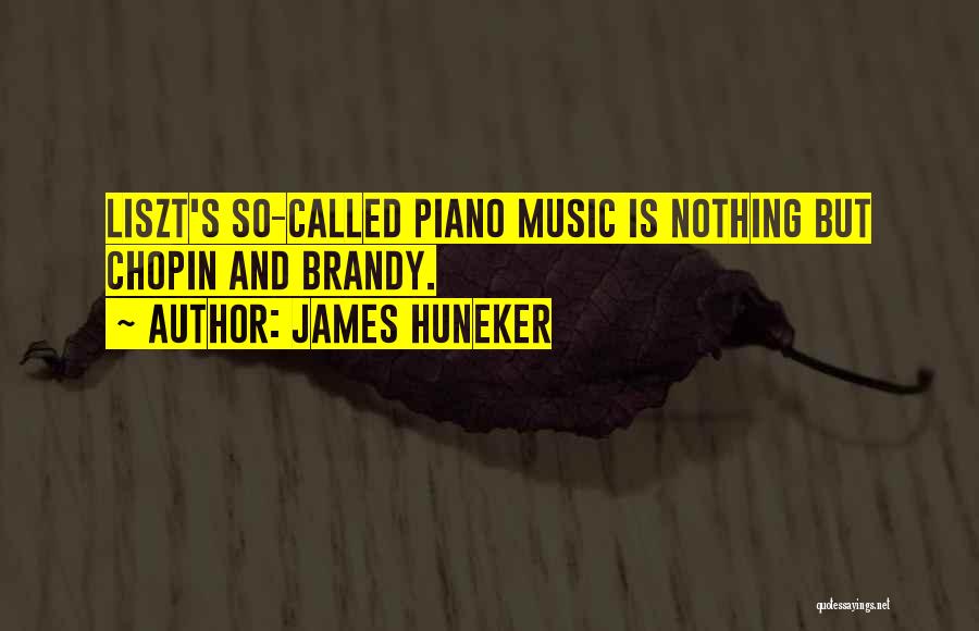 James Huneker Quotes 651660