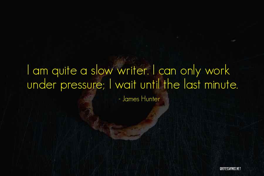 James Hunter Quotes 1961912 James Hunter Quotes 1961912