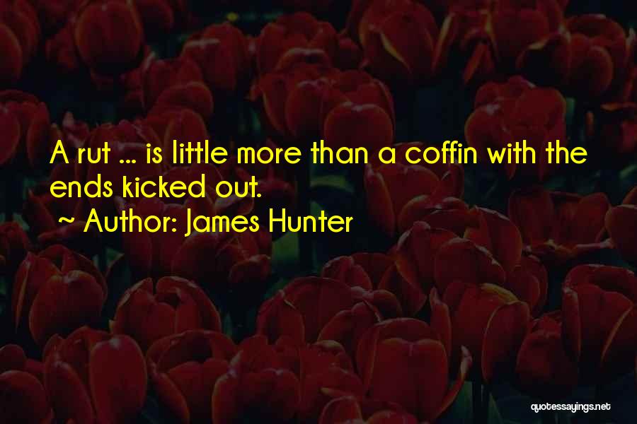 James Hunter Quotes 419542