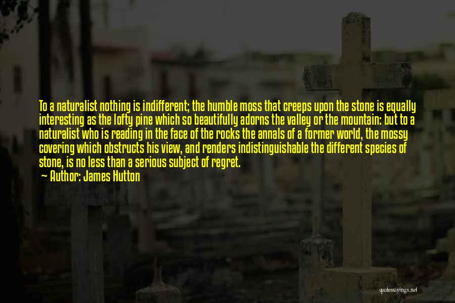 James Hutton Quotes 846861