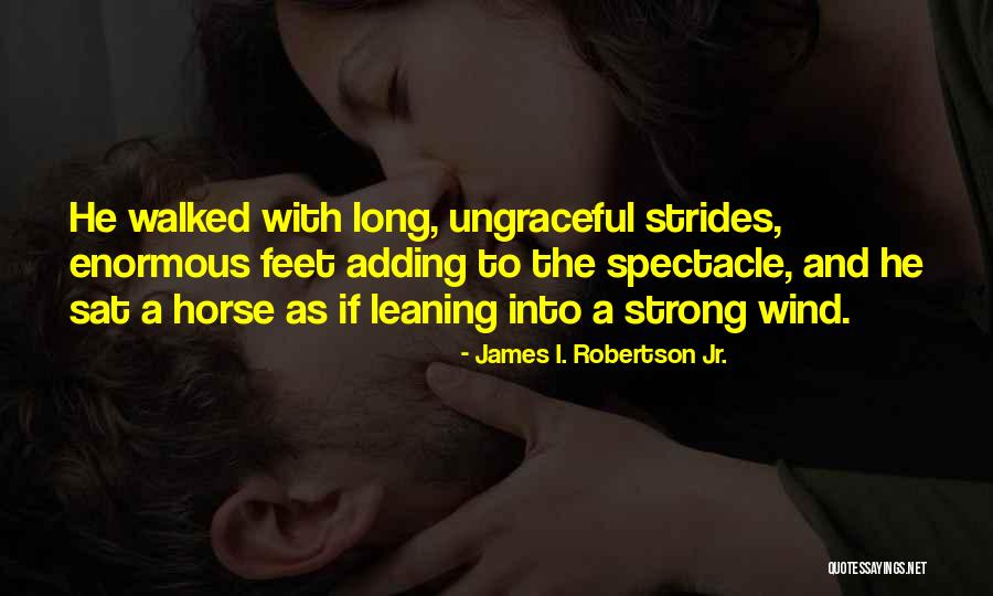 James I. Robertson Jr. Quotes 1789887