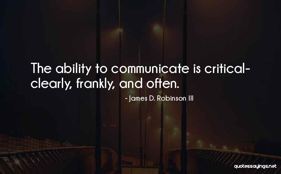 James Iii Quotes By James D. Robinson III James Iii Quotes By James D. Robinson III