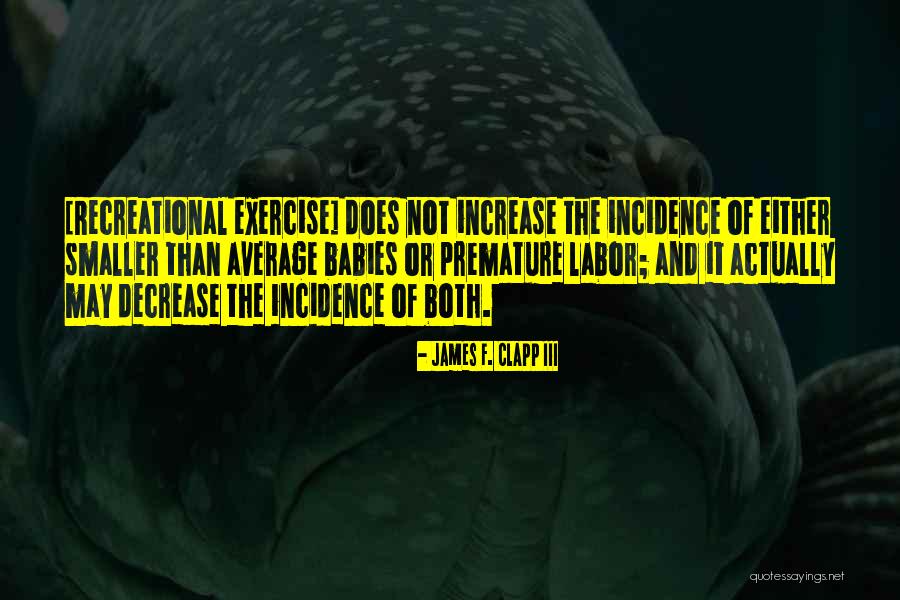 James Iii Quotes By James F. Clapp III James Iii Quotes By James F. Clapp III