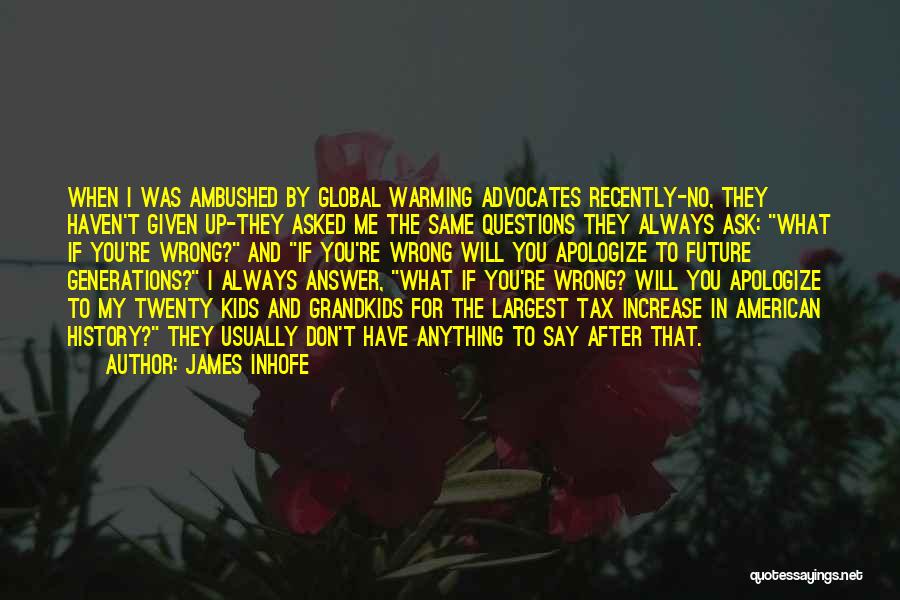 James Inhofe Quotes 615206