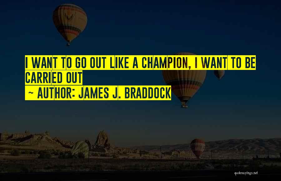 James J. Braddock Quotes 593858